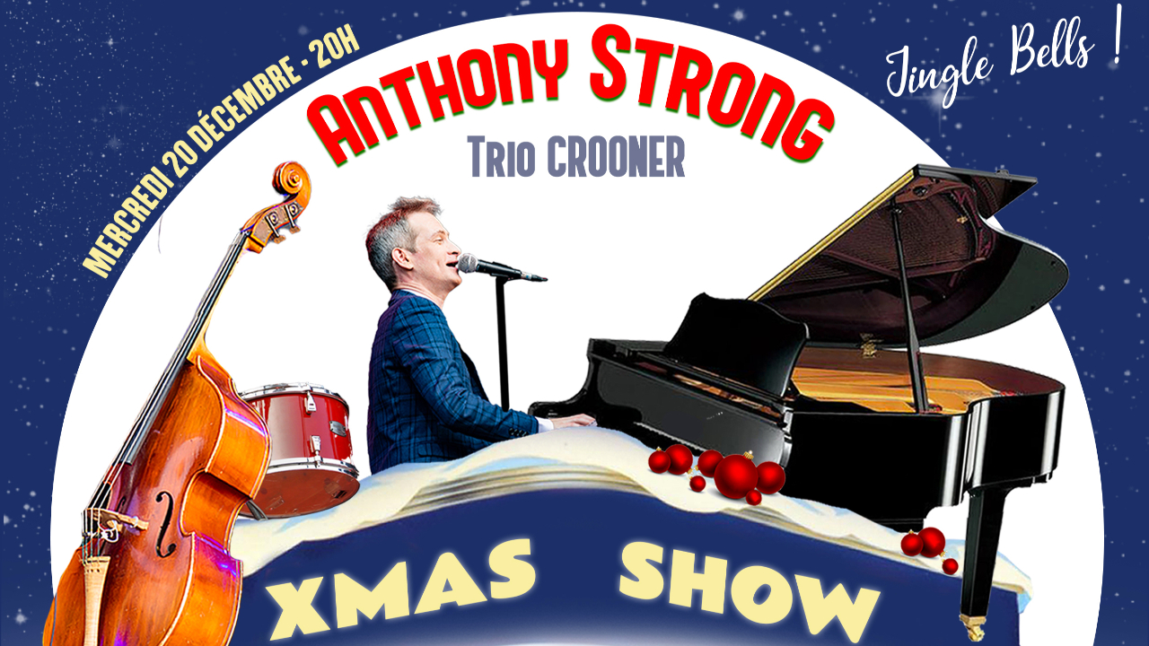 Anthony Strong fait son "Xmas Show" ! - Vimarsana News