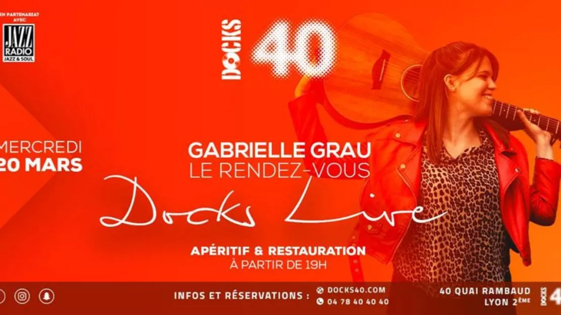 Le rendez-vous Docks live avec Gabrielle Grau à Lyon