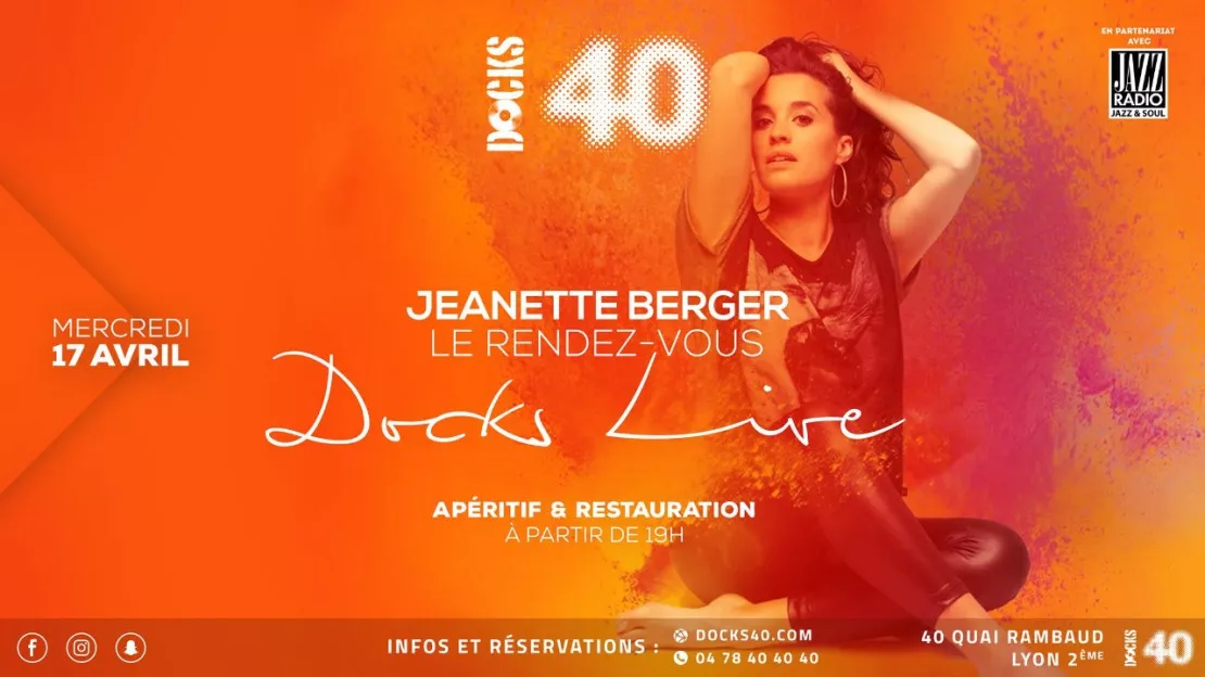 Le rendez-vous docks live avec Jeanette Berger à Lyon