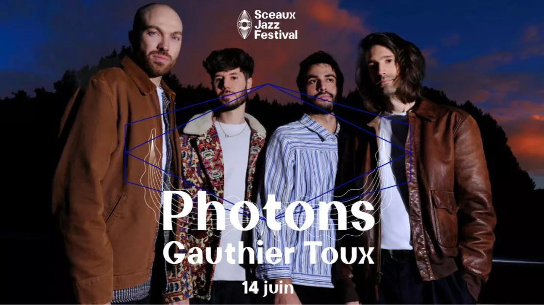 Sceaux Jazz Festival #3 Photons - Gauthier Toux