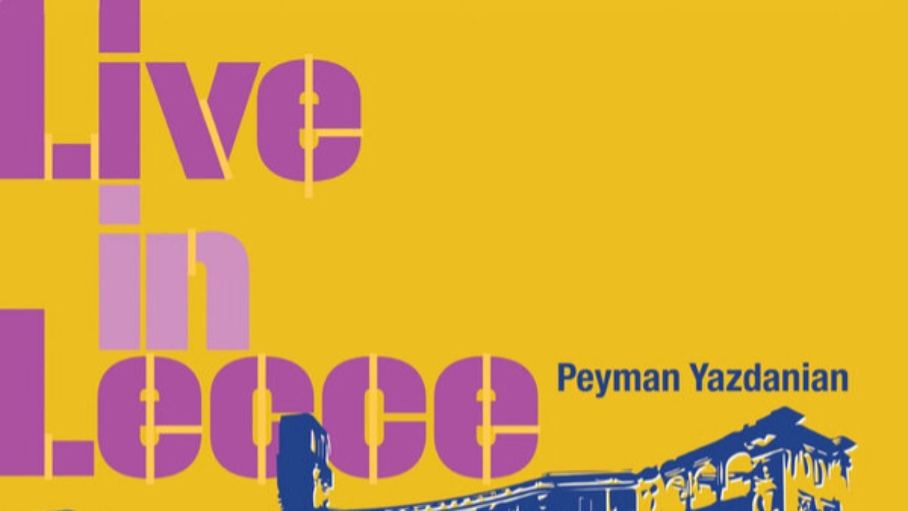 Peyman Yazdanian son live à Lecce adapté en CD et vinyle