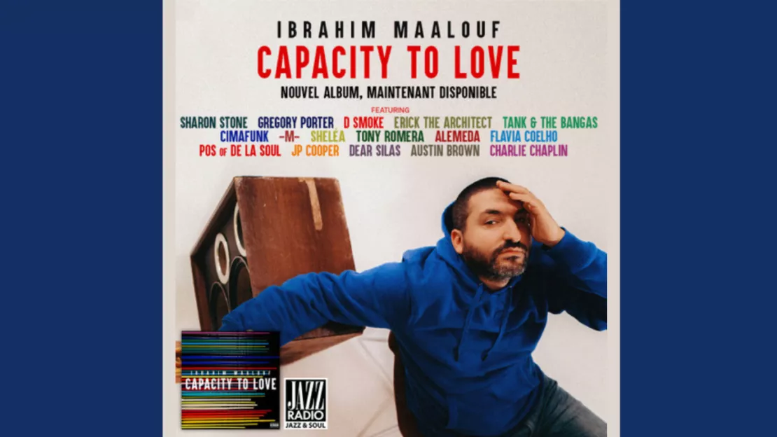 Découvrez le nouvel album "Capacity to love" d'Ibrahim Maalouf !