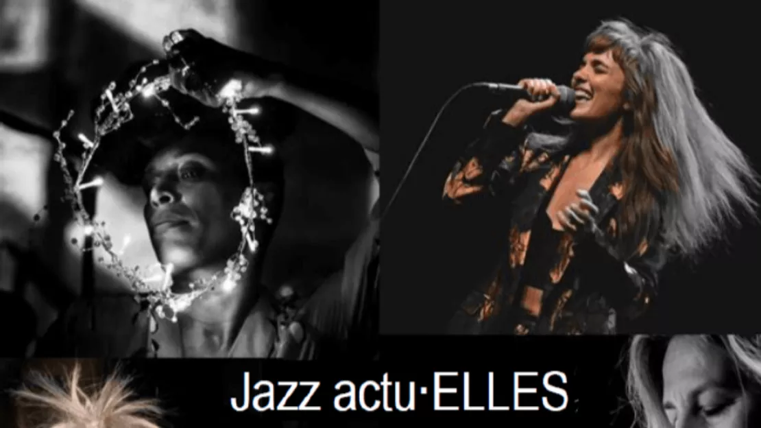 Jazz Actu-Elles  : les musiciennes mises à l'honneur