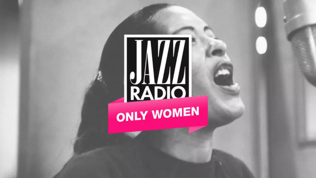 Jazz Radio célèbre la femme sur la web-radio "Only Women"