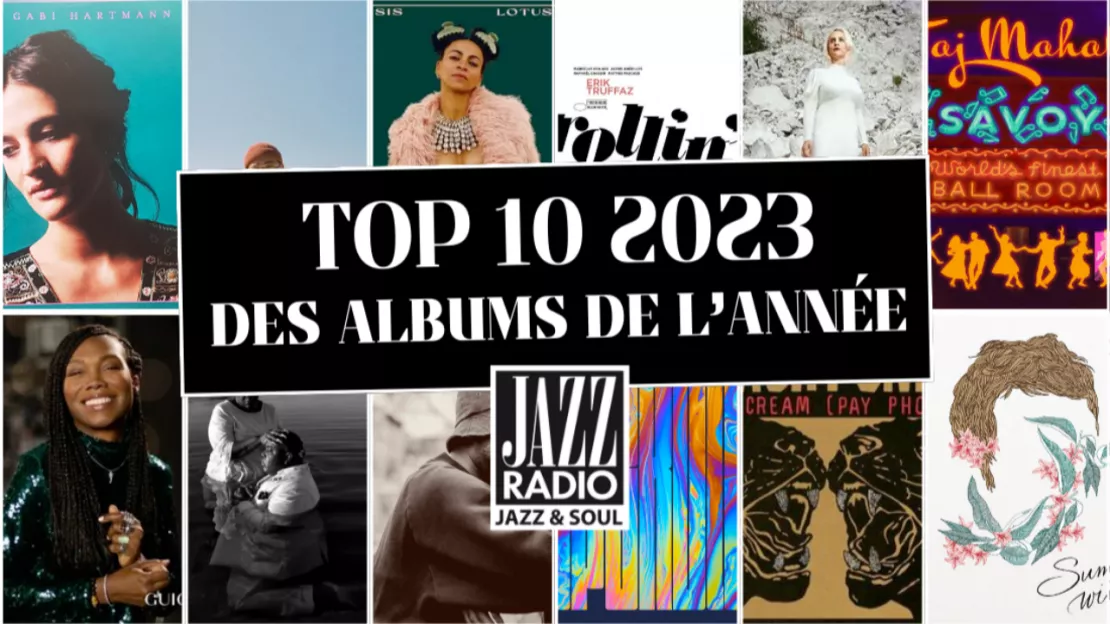 Le TOP des albums 2023 pour la rédaction de Jazz Radio