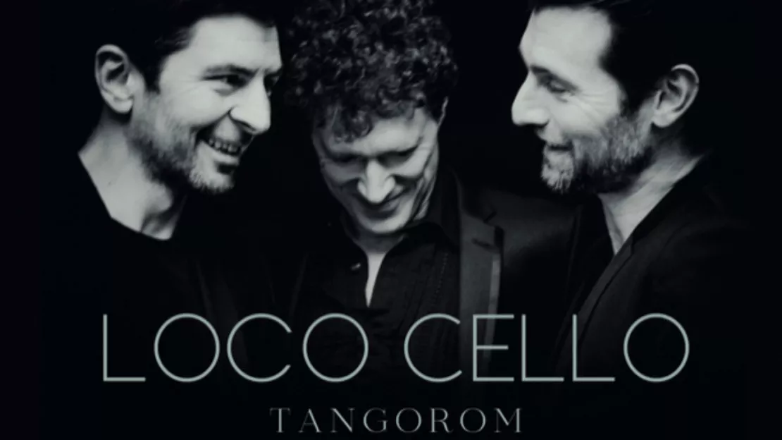 Loco Cello : le trio présentera son nouvel album au Café de la Danse !