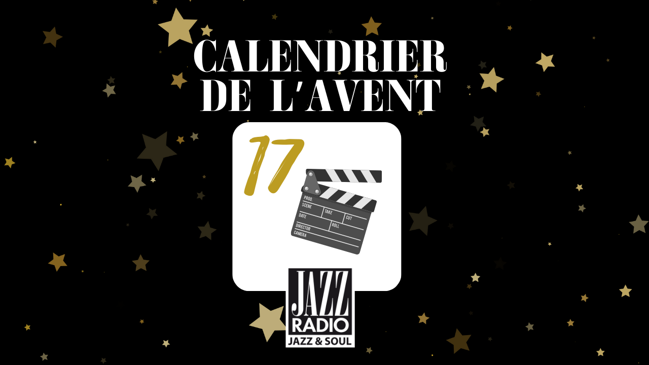 Calendrier de l'avent surprise Jazz Radio : case numéro 17 !