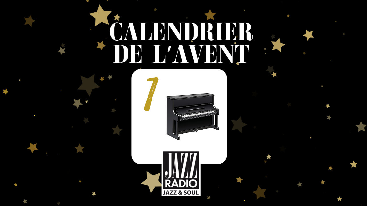 Calendrier de l'avent surprise Jazz Radio : case numéro 1 ! Calendrier de l'avent surprise Jazz Radio : case numéro 1 !