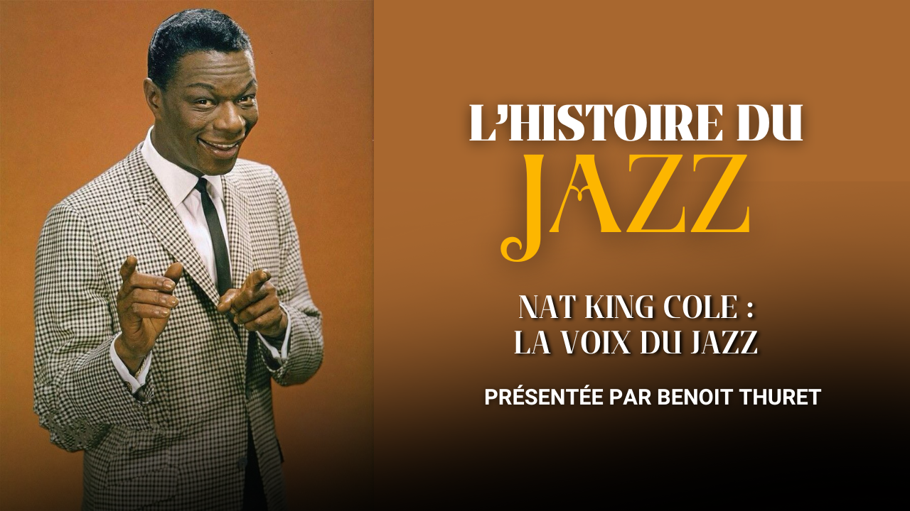 Comment Nat King Cole est devenu l&rsquo;une des plus belles voix de l&rsquo;histoire du jazz