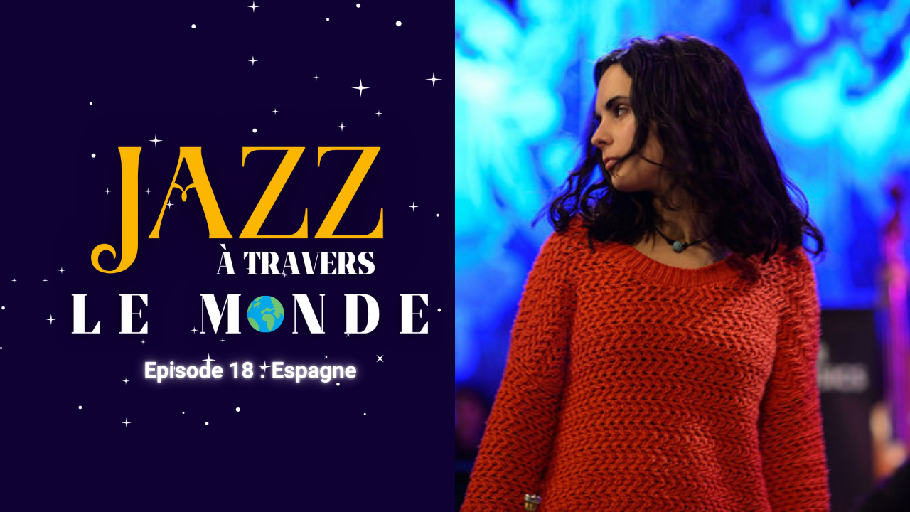 Jazz à Travers le Monde : direction l'Espagne avec Andrea Motis Jazz à Travers le Monde : direction l'Espagne avec Andrea Motis