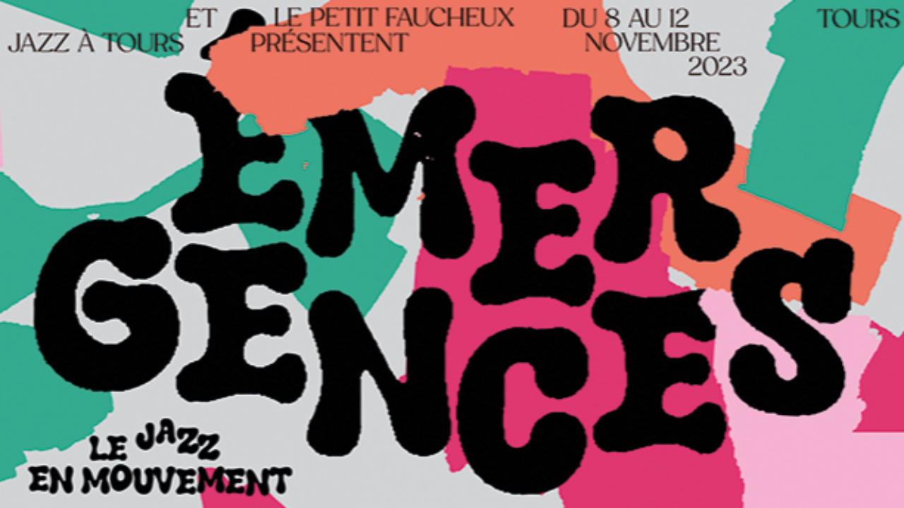 Le Festival Émergences est de retour à Tours du 8 au 12 novembre