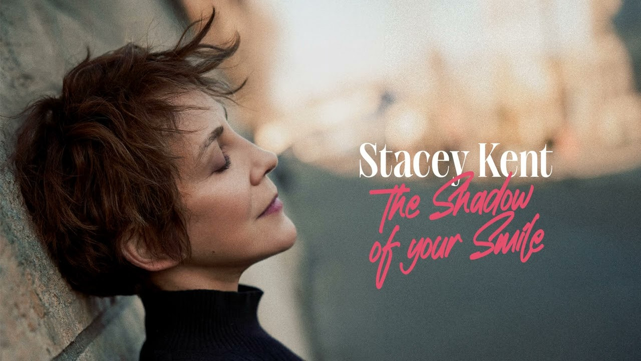 Le nouveau single de Stacey Kent, "The Shadow of your smile", déjà en playlist sur Jazz Radio Le nouveau single de Stacey Kent, "The Shadow of your smile", déjà en playlist sur Jazz Radio