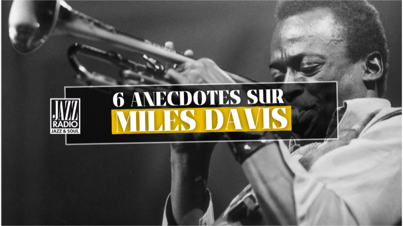 Les 6 anecdotes sur Miles Davis Les 6 anecdotes sur Miles Davis