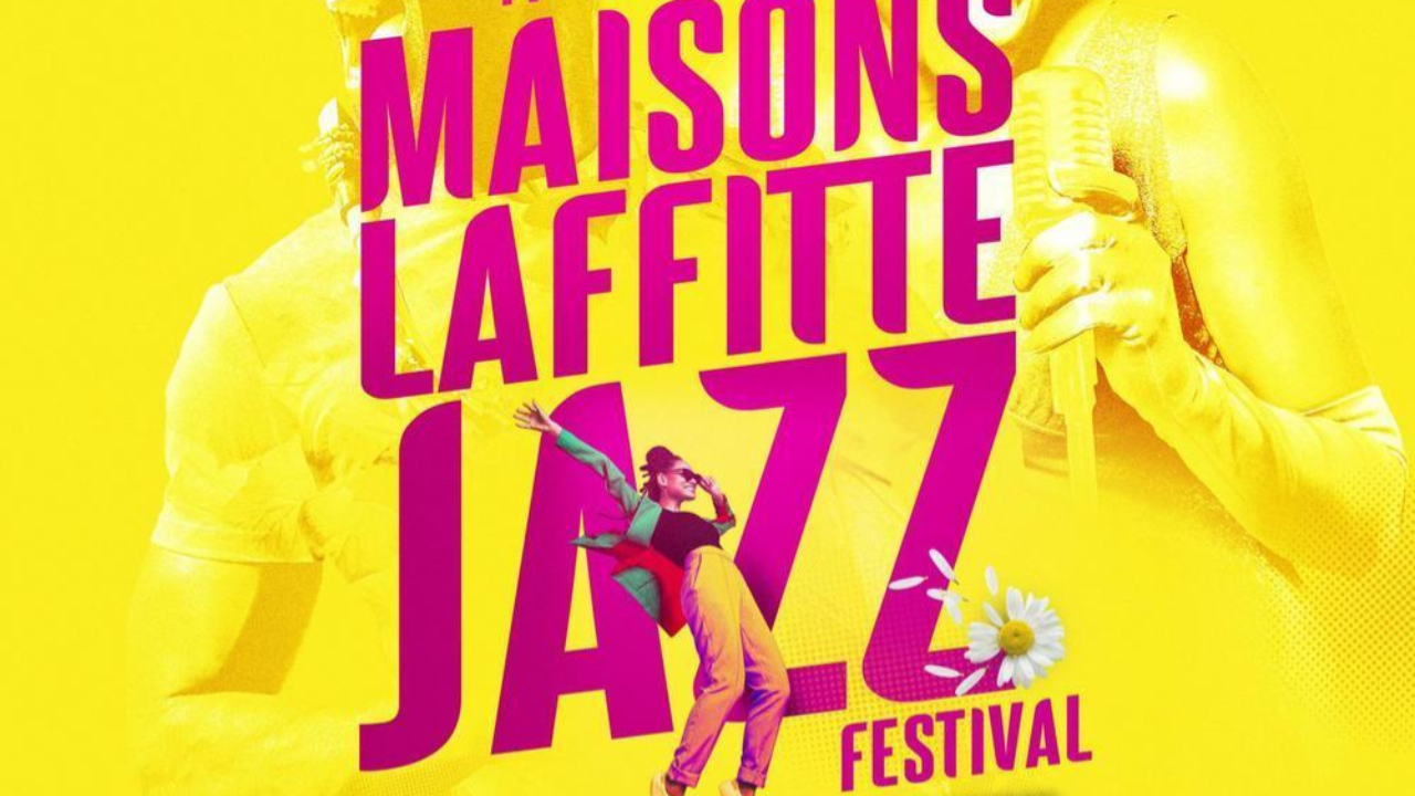 Maisons-Laffitte Jazz Festival : découvrez la programmation 2024 Maisons-Laffitte Jazz Festival : découvrez la programmation 2024