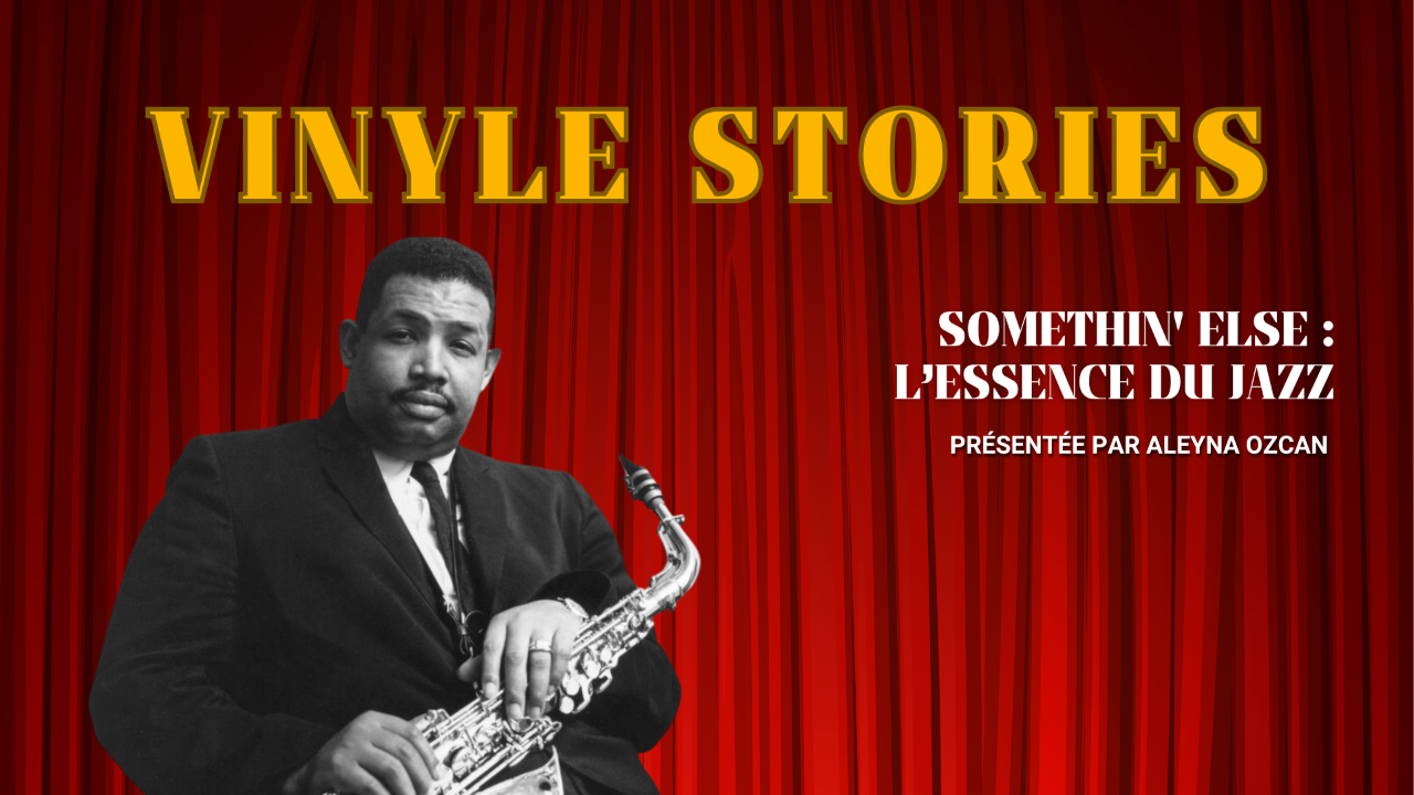 Vinyle Stories : Somethin&rsquo; Else, l&rsquo;album de jazz qui a captur&eacute; l&rsquo;&eacute;l&eacute;gance d&rsquo;une &eacute;poque