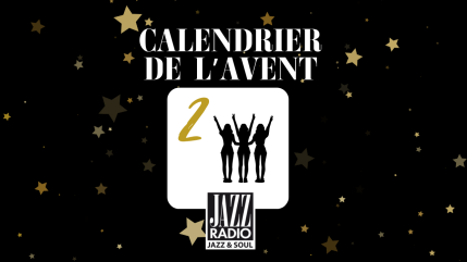 Calendrier de l'avent surprise Jazz Radio : case numéro 2 !