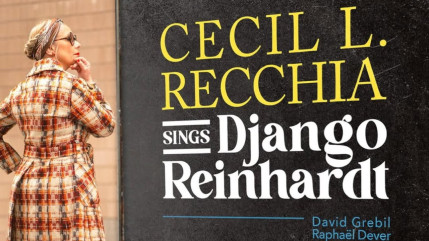Cecil L. Recchia sort son nouvel album "Sings Django Reinhardt"