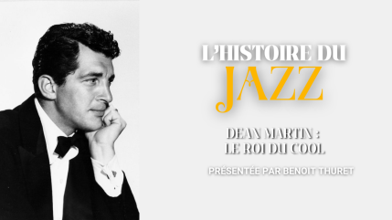 Et si Dean Martin &eacute;tait le vrai Roi du Cool ?
