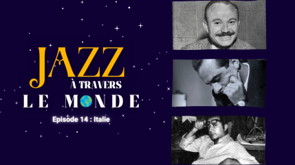 Jazz &agrave; travers le monde : Boom! : quand le jazz devenait la bande-son de l&rsquo;Italie
