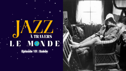 Jazz &agrave; travers le monde : Monica Zetterlund, le jazz su&eacute;dois
