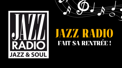 Jazz Radio fait sa rentrée : découvrez les programmes, les nouveautés et les animateurs !