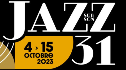 "Jazz sur son 31"  : découvrez la programmation complète "Jazz sur son 31"  : découvrez la programmation complète