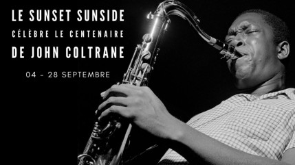 John Coltrane aurait eu 100 ans : le Sunset Sunside lui consacre un mois entier d'hommages exceptionnels