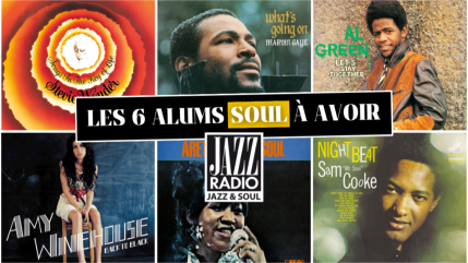 Les 6 albums soul à avoir Les 6 albums soul à avoir