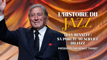 Pourquoi Tony Bennett a-t-il, à tout jamais, marqué l’Histoire du Jazz ? Pourquoi Tony Bennett a-t-il, à tout jamais, marqué l’Histoire du Jazz ?