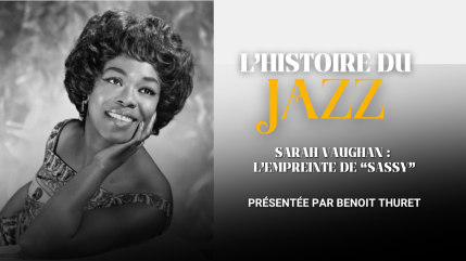 Sarah Vaughan : l&rsquo;histoire de &ldquo;Sassy&rdquo;, la voix qui a r&eacute;invent&eacute; le jazz