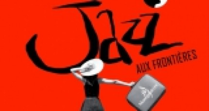 Jazz aux Frontières Jazz aux Frontières