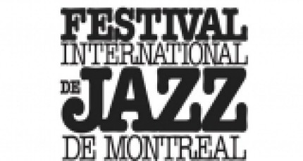 Festival International de Jazz de Montréal Festival International de Jazz de Montréal