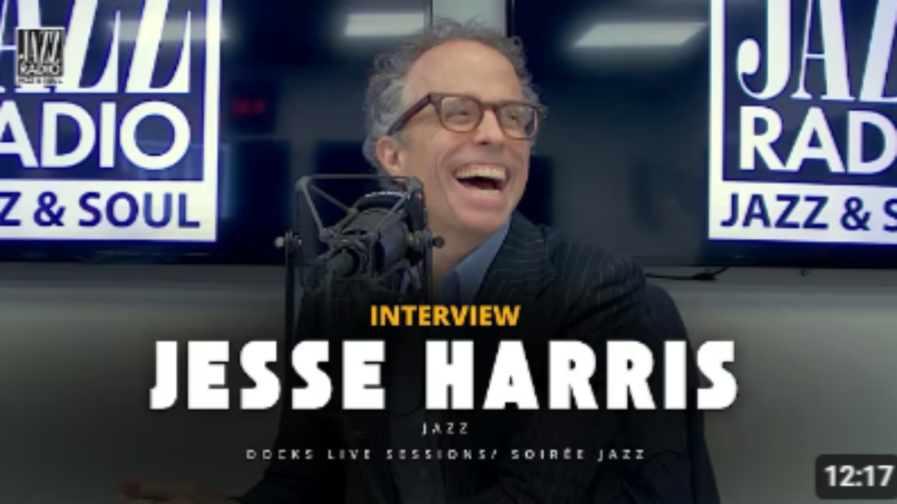 Jesse Harris est au micro de Jazz Radio !