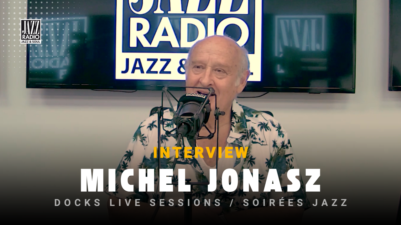 Michel Jonasz : « La musique doit être au service du contenu, c’est à dire du texte. » 