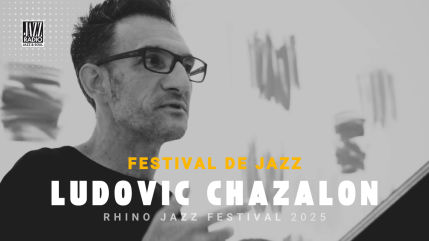 Découvrez la programmation 2025 du Rhino Jazz Festival avec Ludovic Chazalon ! Découvrez la programmation 2025 du Rhino Jazz Festival avec Ludovic Chazalon !