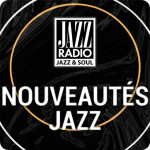 Ecouter Jazz Radio Nouveautés Jazz en ligne