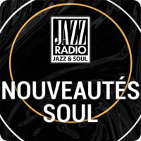 Ecouter Jazz Radio Nouveautés Soul en ligne