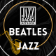 Ecouter Jazz Radio Beatles Jazz en ligne